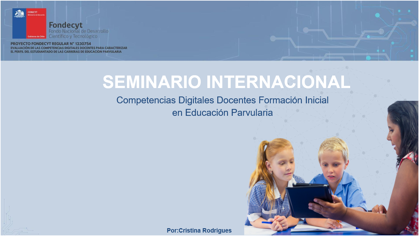 Seminario Internacional – Competencias Digitales Docentes en la Formación Inicial en Educación Parvularia