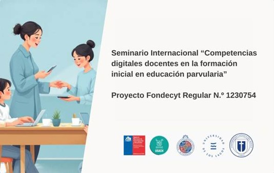 Seminario internacional abordó los desafíos de las competencias digitales docentes en la formación inicial de educadoras de párvulos